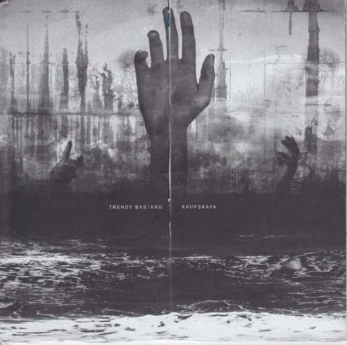 Krupskaya : Trendy Bastard - Krupskaya